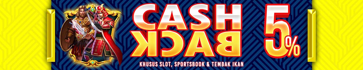 CASHBACK SLOT, SPORTSBOOK & TEMBAK IKAN